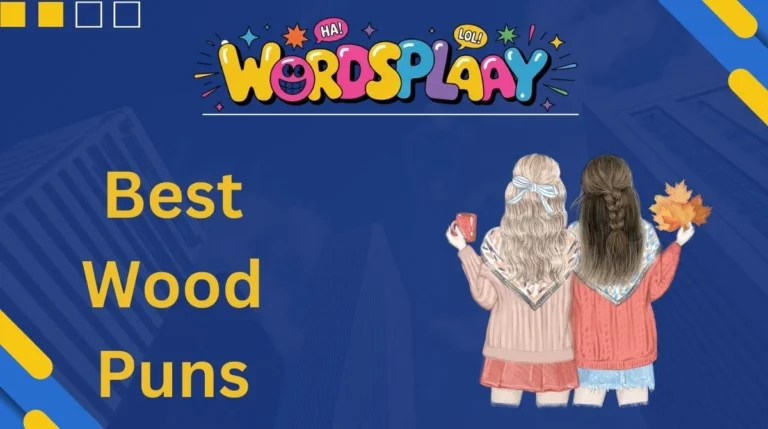 Best Wood Puns