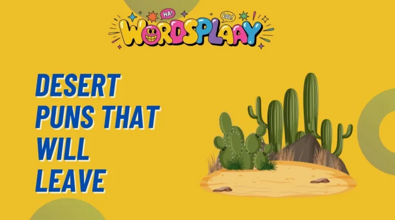 Desert Puns That Will Leave