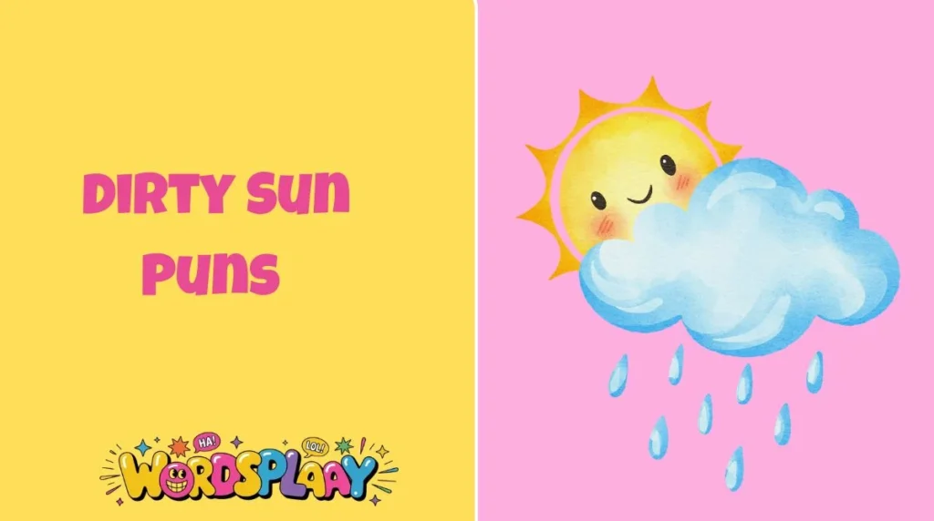 Dirty Sun Puns