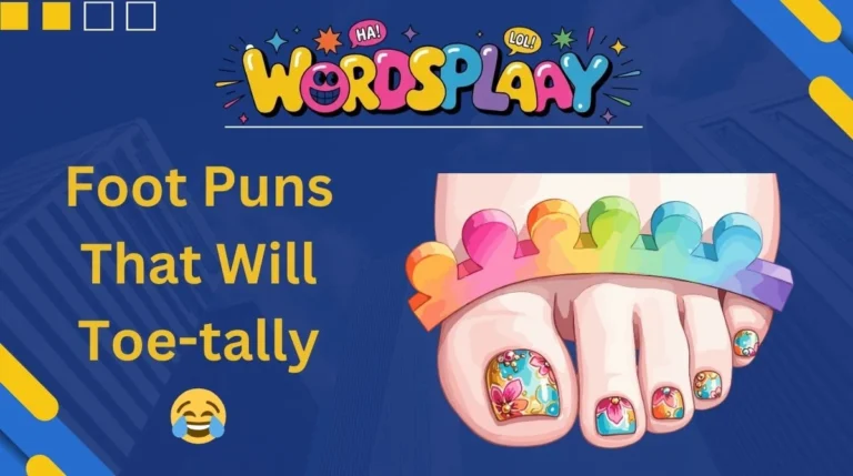 Foot Puns That Will Toe-tally