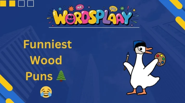Funniest Wood Puns