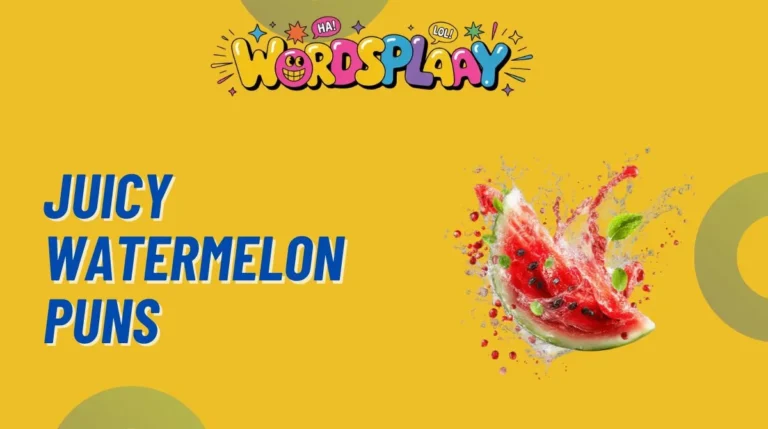 Juicy Watermelon Puns