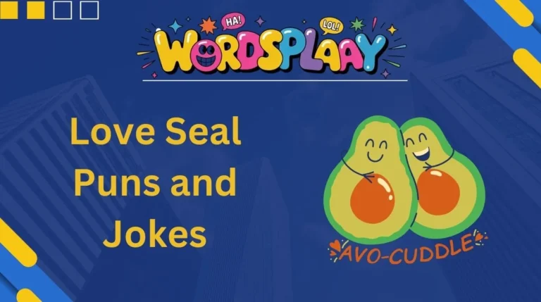Love Seal Puns and Jokes