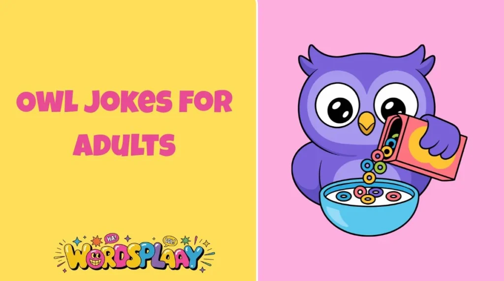 Owl Jokes for Adults