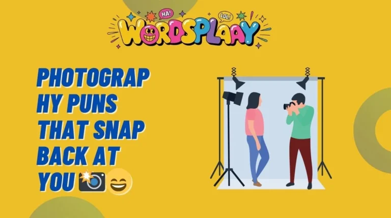 Photography Puns That Snap Back at You
