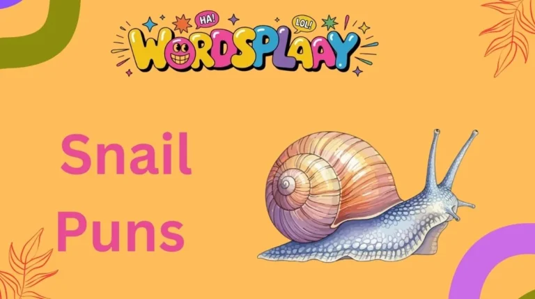 Snail Puns