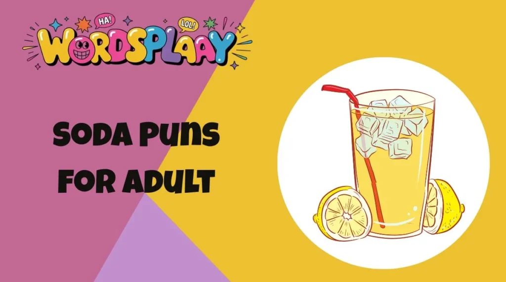Soda Puns for adult