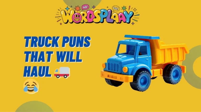 Truck Puns That Will Haul You Into Laughter