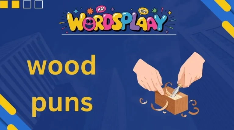 Wood Puns