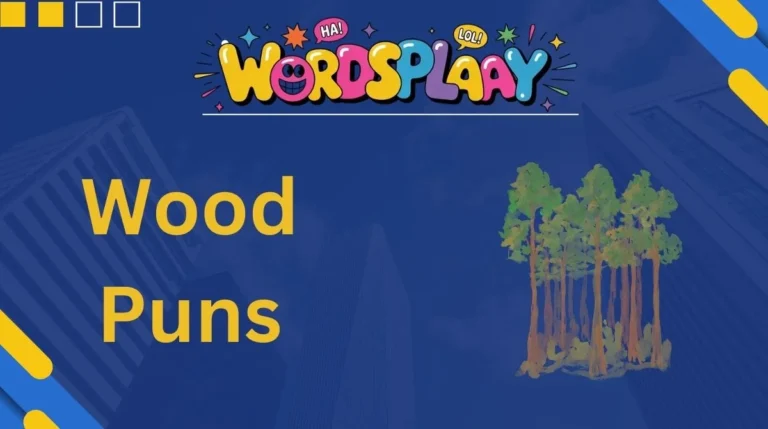 Wood Puns