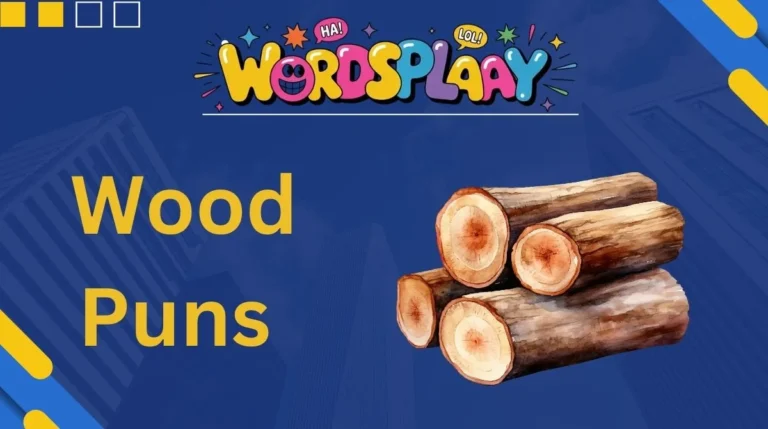 Wood Puns
