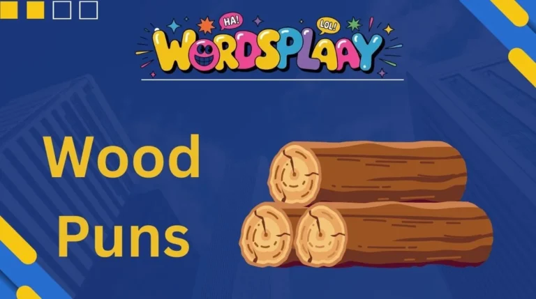 Wood Puns