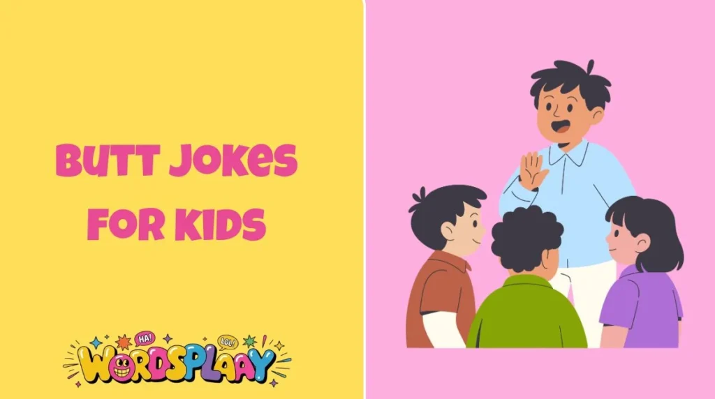 Butt jokes for kids