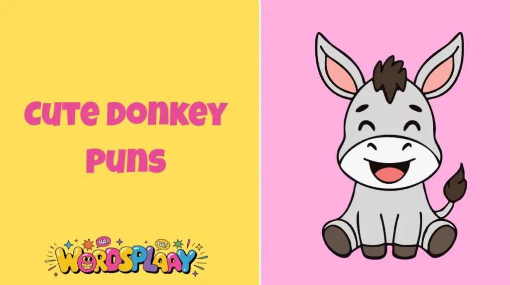 Cute Donkey Puns