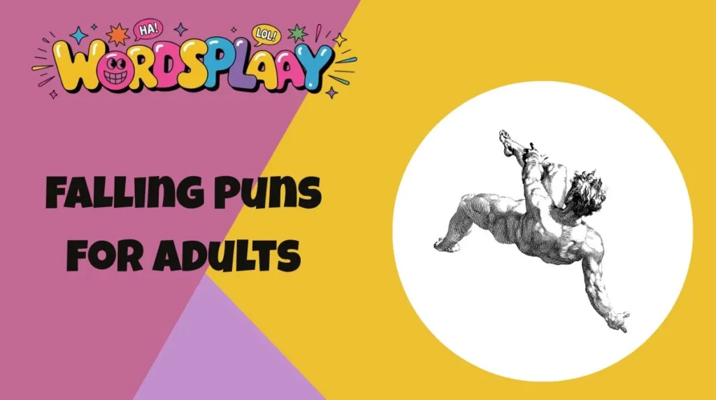 Falling Puns for Adults