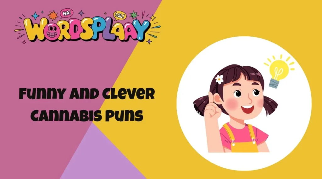 Funny and Clever Cannabis Puns
