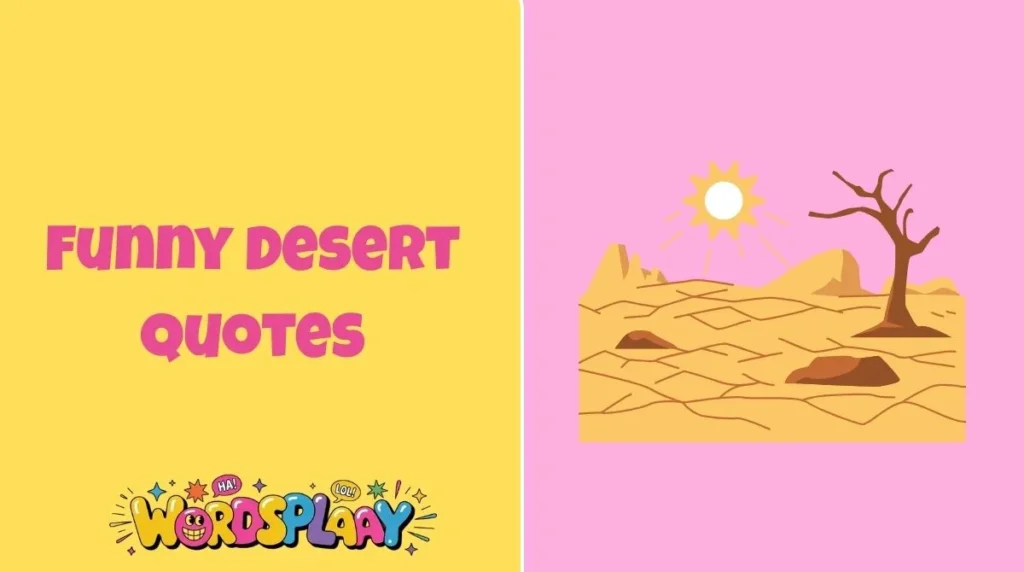 Funny Desert Quotes