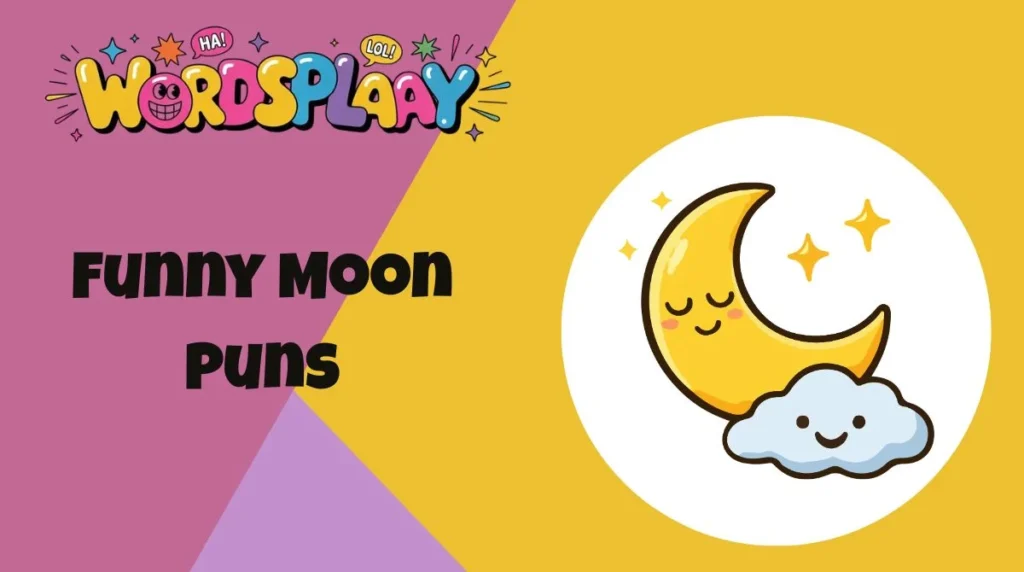 Funny Moon Puns