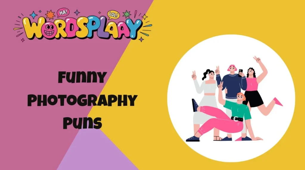 Funny Photography Puns