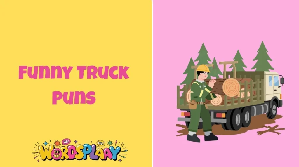 Funny Truck Puns