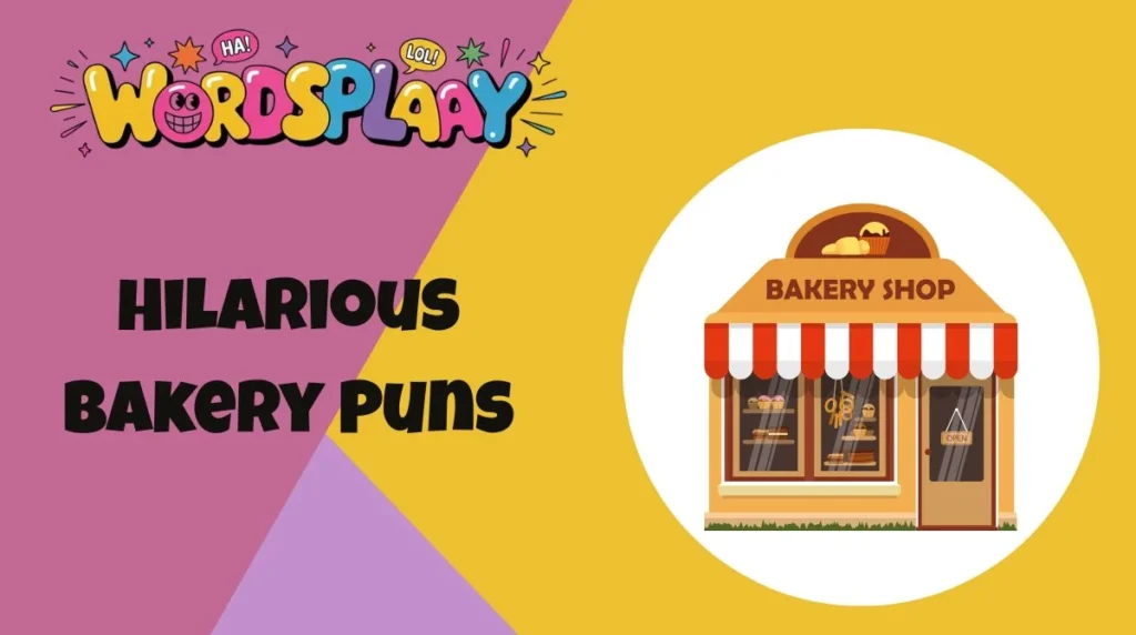 Hilarious Bakery Puns