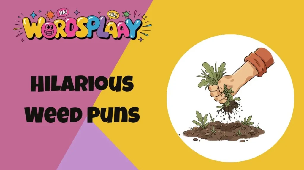 Hilarious Weed Puns