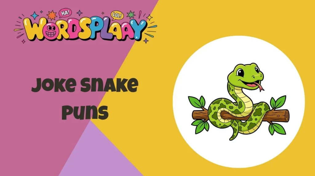 Joke Snake Puns