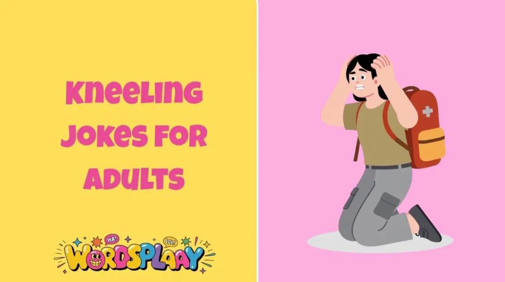 Kneeling Jokes for Adults
