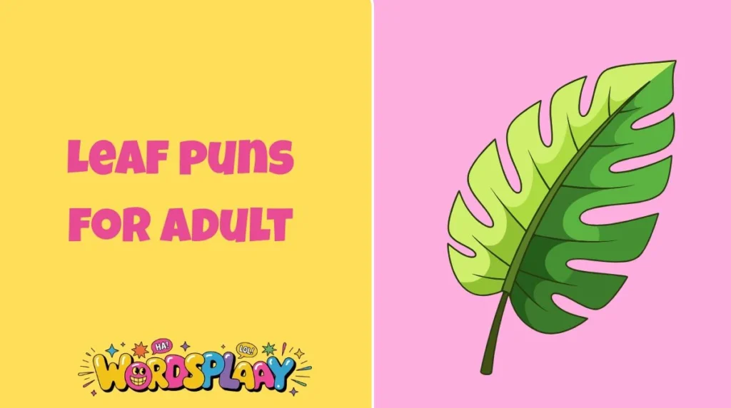 Leaf puns for adult