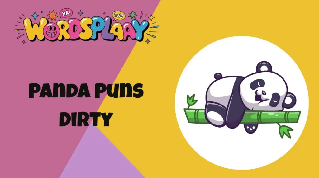 Panda Puns Dirty