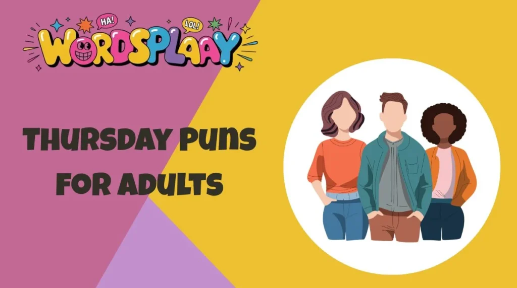 Thursday Puns for Adults