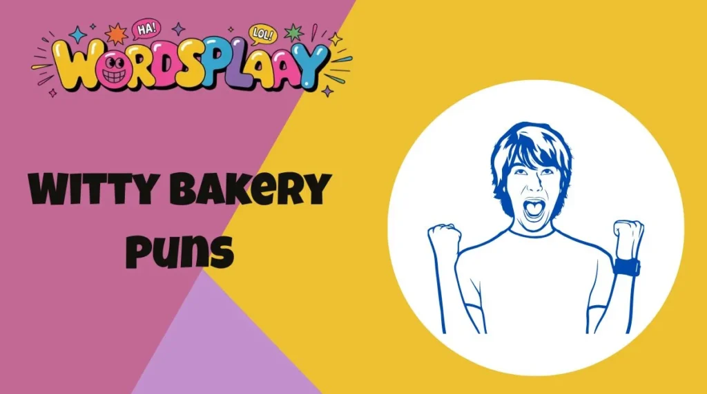 Witty Bakery Puns