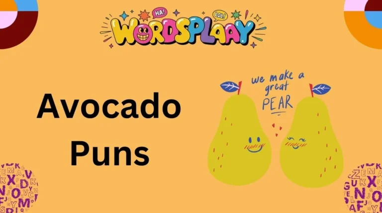 Avocado Puns