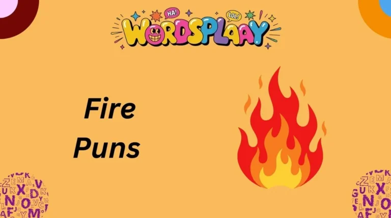 Fire Puns