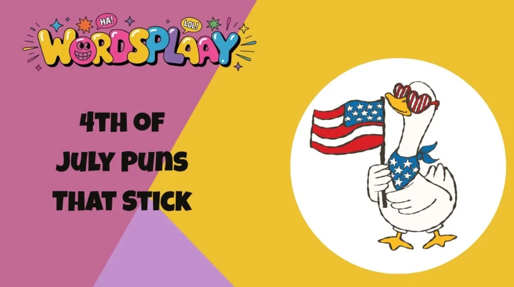 4th of July Puns That Stick