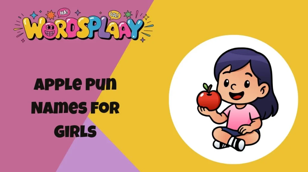 Apple Pun Names for Girls