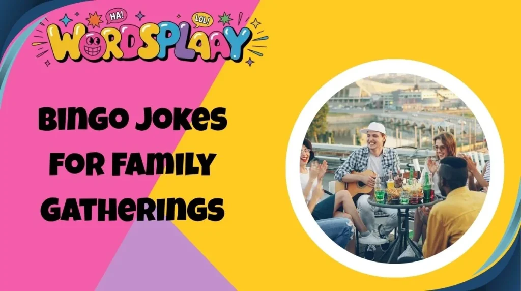 Bingo Jokes for Family Gatherings