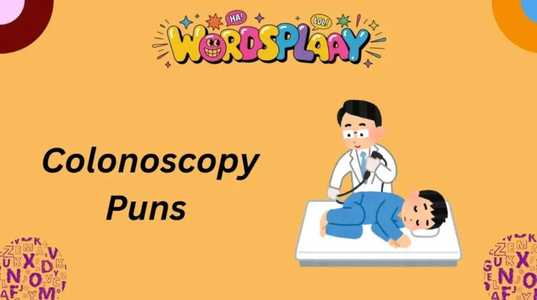 Colonoscopy Puns