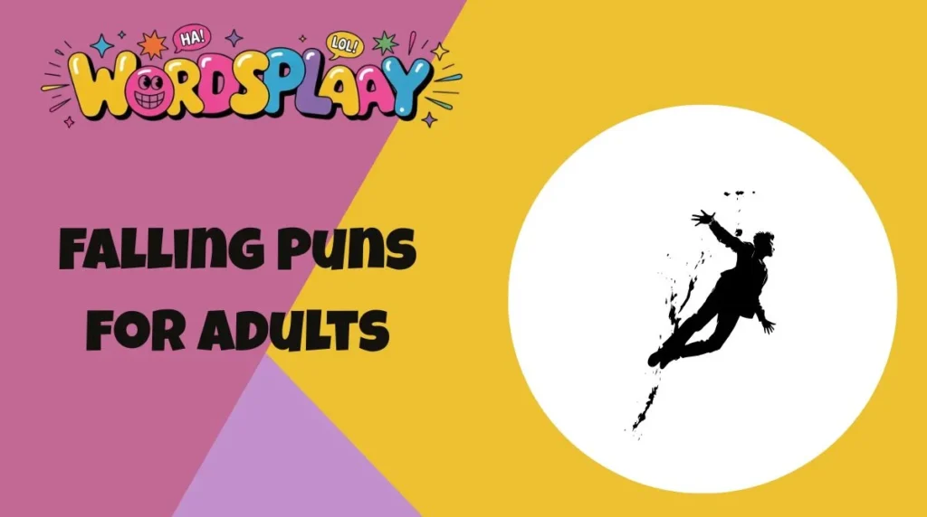 Falling Puns for Adults