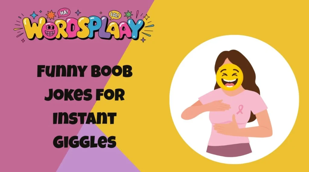 Funny Boob Jokes for Instant Giggles