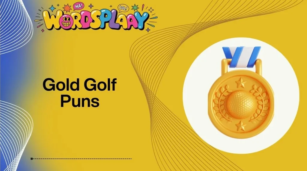 Gold Golf Puns