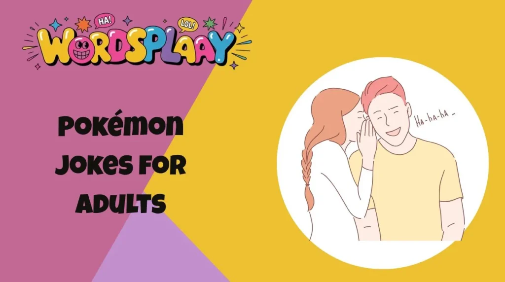 Pokémon Jokes for Adults