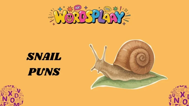 Snail Puns