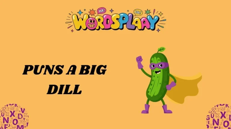 Puns a Big Dill