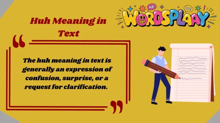 Huh Meaning in Text