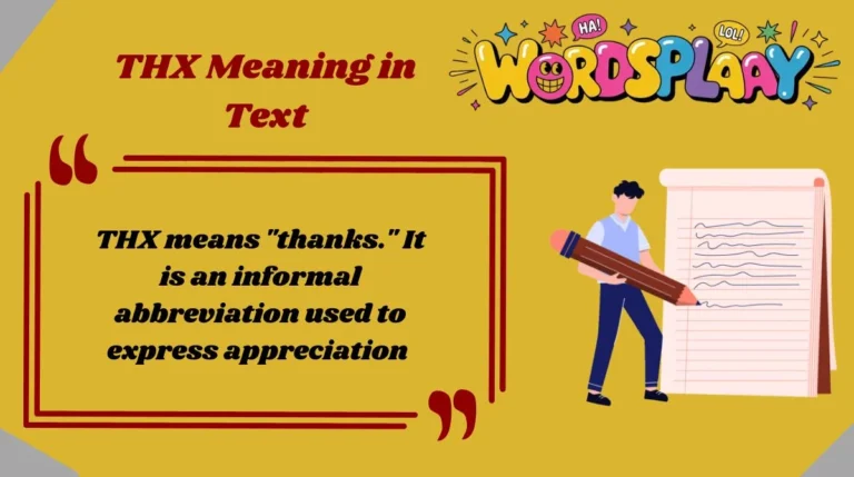 THX Meaning in Text