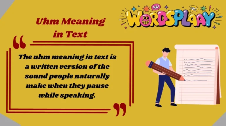 Uhm Meaning in Text