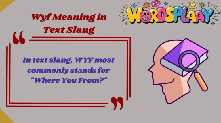 Wyf Meaning in Text Slang