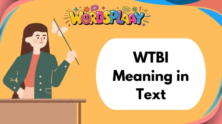 WTBI Meaning in Text